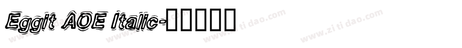 Eggit AOE Italic字体转换